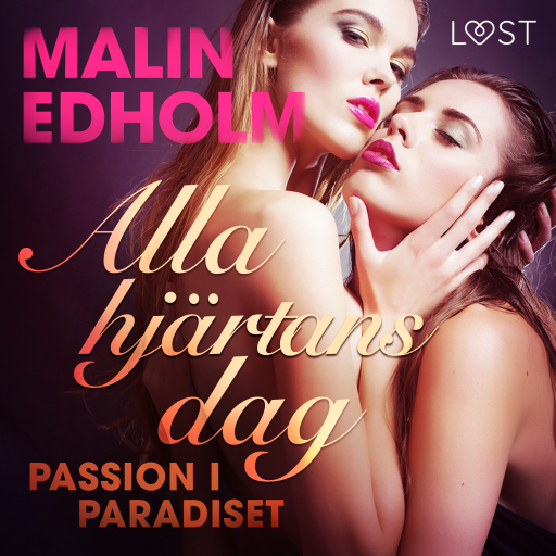 Portada del audiolibro «Alla hjärtans dag: Passion i paradiset», de Malin Edholm