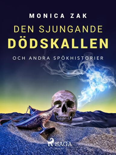 Portada del libro «Den sjungande dödskallen och andra spökhistorier», de Monica Zak