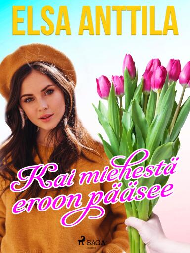Portada del libro «Kai miehestä eroon pääsee», de Elsa Anttila