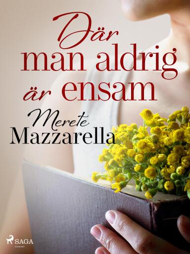 Portada del libro «Där man aldrig är ensam», de Merete Mazzarella