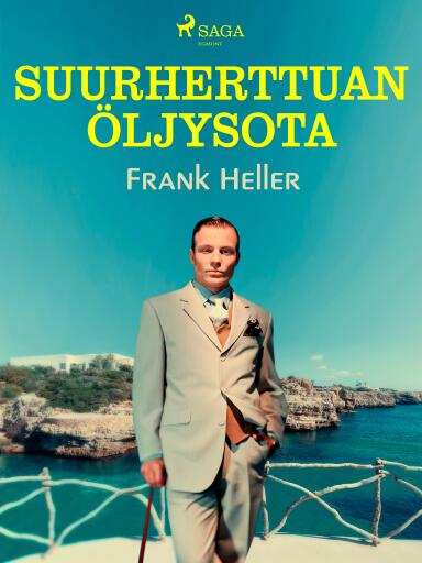 Portada del libro «Suurherttuan öljysota», de Frank Heller