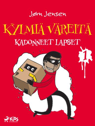 Portada del libro «Kylmiä väreitä 1: Kadonneet lapset», de Jørn Jensen