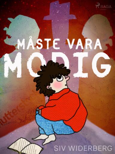 Portada del libro «Måste vara modig», de Siv Widerberg