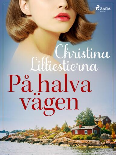 Portada del libro «På halva vägen», de Christina Lilliestierna