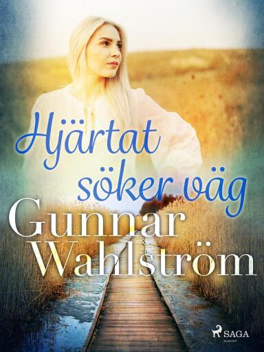 Portada del libro «Hjärtat söker väg», de Gunnar Wahlström