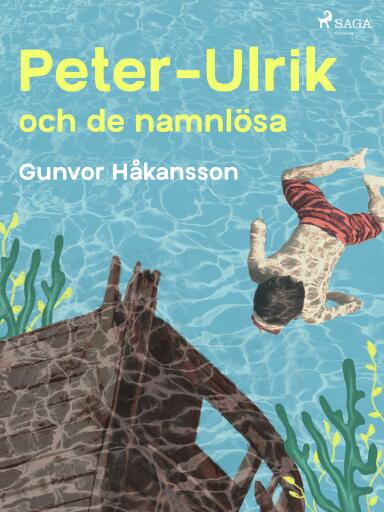 Portada del libro «Peter-Ulrik och de namnlösa», de Gunvor Håkansson