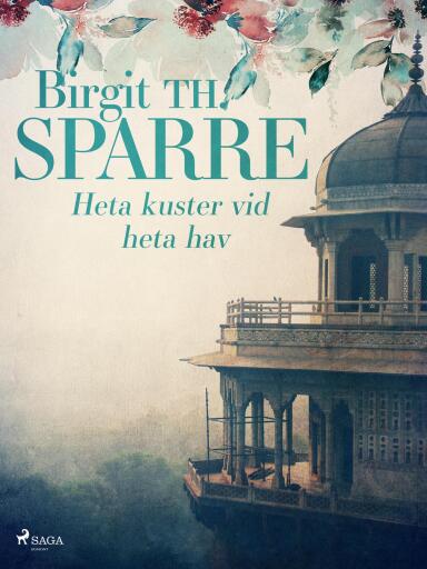 Portada del libro «Heta kuster vid heta hav», de Birgit Th. Sparre