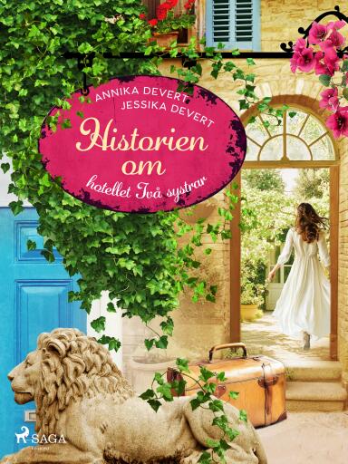 Portada del libro «Historien om hotellet Två systrar», de Jessika Devert, Annika Devert