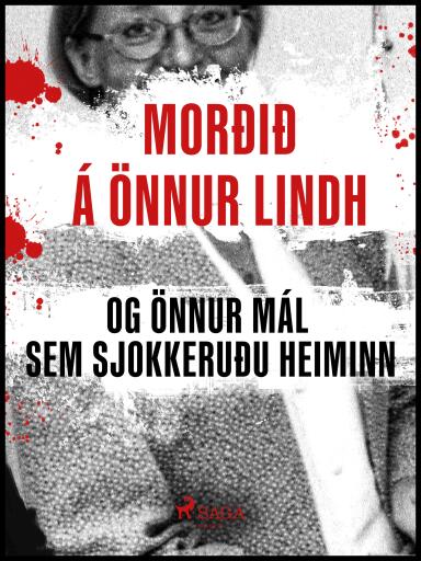Portada del libro «Morðið á Önnu Lindh og önnur mál sem sjokkeruðu heiminn», de Ýmsir