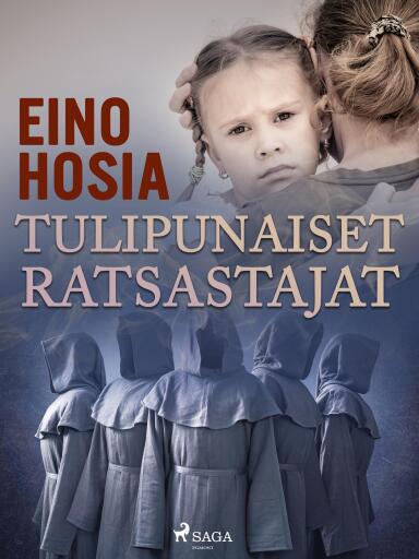 Portada del libro «Tulipunaiset ratsastajat», de Eino Hosia