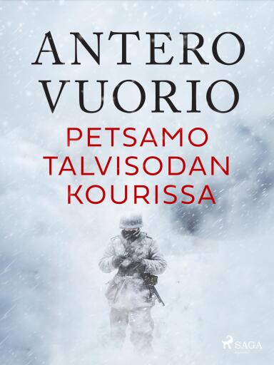 Portada del libro «Petsamo talvisodan kourissa», de Antero Vuorio