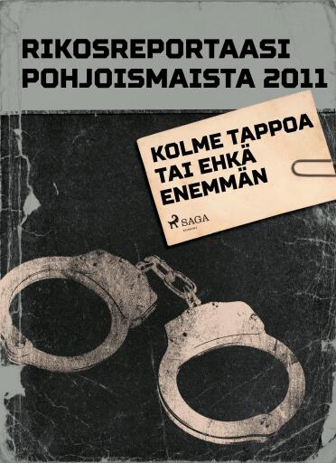 Portada del libro «Kolme tappoa tai ehkä enemmän», de Eri tekijöitä