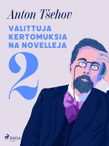 Portada del libro «Valittuja kertomuksia ja novelleja 2», de Anton Tšehov