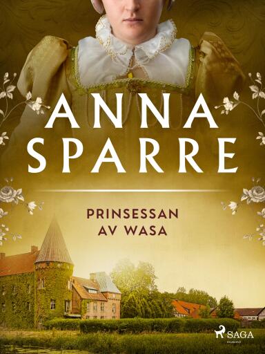 Portada del libro «Prinsessan av Wasa», de Anna Sparre