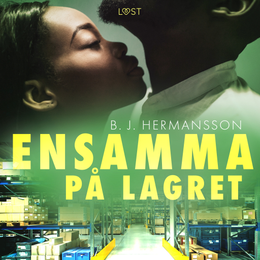Portada del audiolibro «Ensamma på lagret - erotisk novell», de B. J. Hermansson