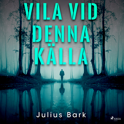 Portada del audiolibro «Vila vid denna källa», de Julius Bark