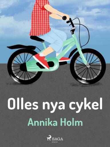 Portada del libro «Olles nya cykel», de Annika Holm