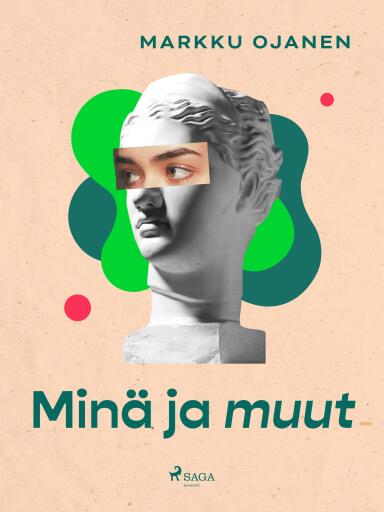 Portada del libro «Minä ja muut», de Markku Ojanen
