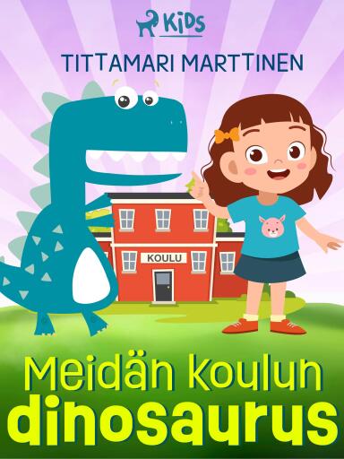 Portada del libro «Meidän koulun dinosaurus», de Tittamari Marttinen