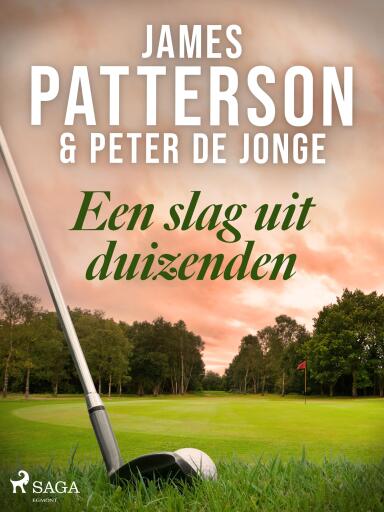 Portada del libro «Een slag uit duizenden», de James Patterson, Peter De Jonge
