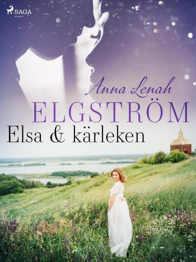 Portada del libro «Elsa & kärleken», de Anna Lenah Elgström