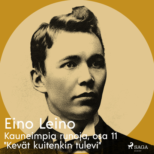 Portada del audiolibro «Kauneimpia runoja, osa 11 "Kevät kuitenkin tulevi"», de Eino Leino