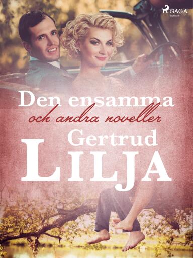 Portada del libro «Den ensamma och andra noveller», de Gertrud Lilja