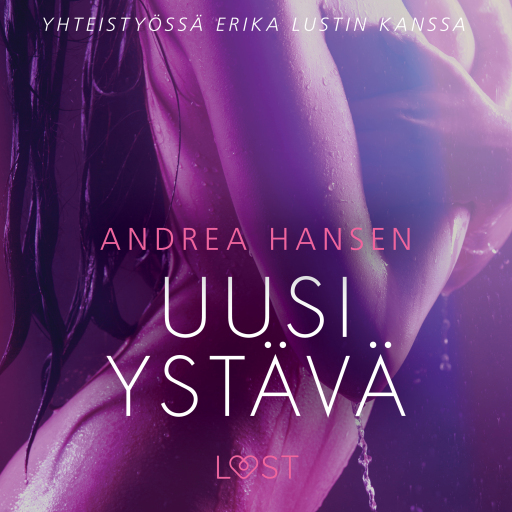 Portada del audiolibro «Uusi ystävä – eroottinen novelli», de Andrea Hansen