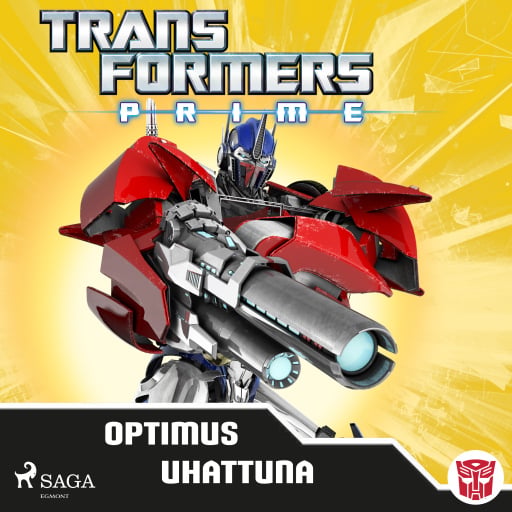 Portada del audiolibro «Transformers - Prime - Optimus uhattuna», de Transformers
