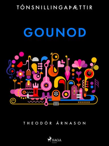 Portada del libro «Tónsnillingaþættir: Gounod», de Theódór Árnason