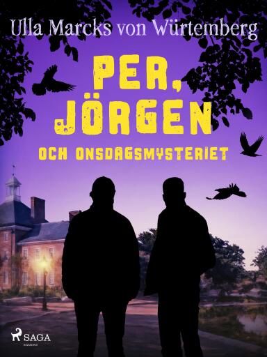Portada del libro «Per, Jörgen och onsdagsmysteriet», de Ulla Marcks von Würtemberg