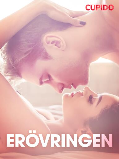 Portada del libro «Erövringen - erotiska noveller», de Cupido