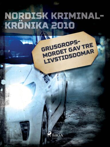 Portada del libro «Grusgropsmordet gav tre livstidsdomar», de Diverse