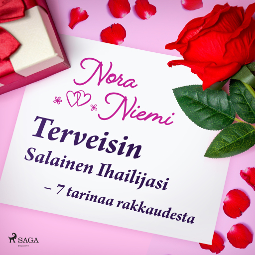 Portada del audiolibro «Terveisin Salainen Ihailijasi – 7 tarinaa rakkaudesta», de Nora Niemi