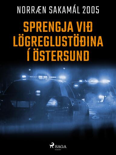 Portada del libro «Sprengja við lögreglustöðina í Östersund», de Forfattere Diverse