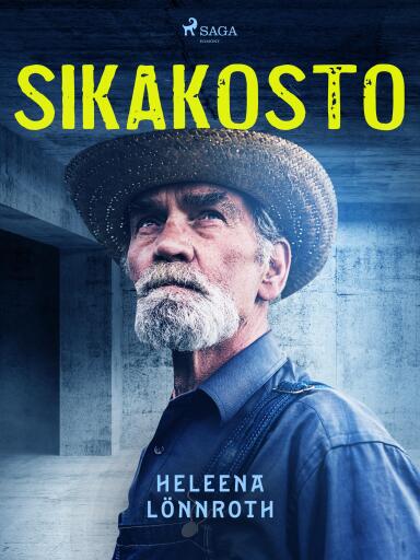 Portada del libro «Sikakosto», de Heleena Lönnroth
