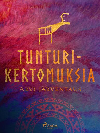 Portada del libro «Tunturikertomuksia», de Arvi Järventaus