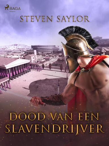 Portada del libro «Dood van een slavendrijver», de Steven Saylor