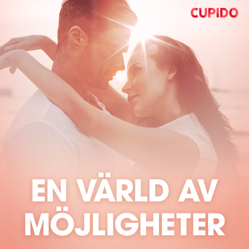 Portada del audiolibro «En värld av möjligheter – erotiska noveller», de Cupido