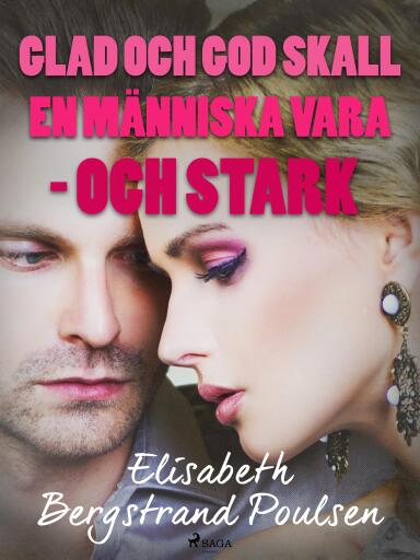 Portada del libro «Glad och god skall människan vara – och stark», de Elisabeth Bergstrand Poulsen