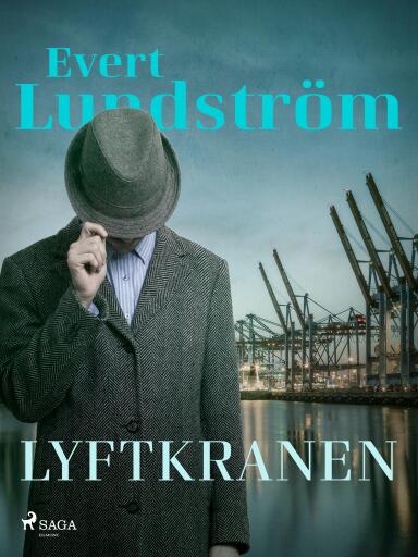 Portada del libro «Lyftkranen», de Evert Lundström