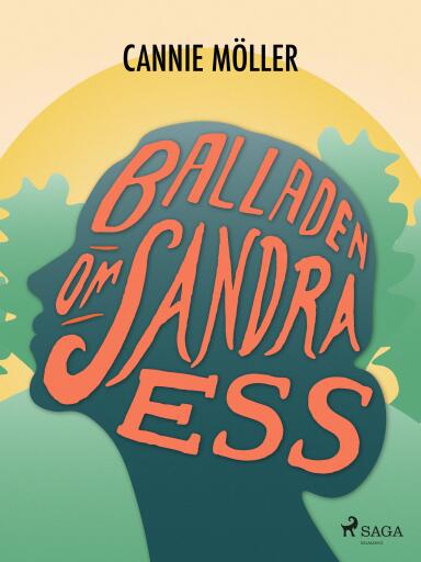 Portada del libro «Balladen om Sandra Ess», de Cannie Möller