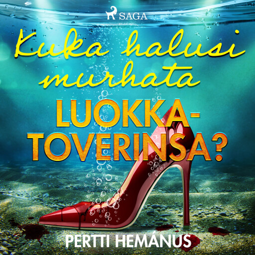 Portada del audiolibro «Kuka halusi murhata luokkatoverinsa?», de Pertti Hemánus