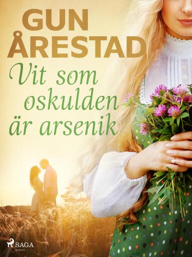 Portada del libro «Vit som oskulden är arsenik», de Gun Årestad