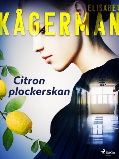 Portada del libro «Citronplockerskan», de Elisabet Kågerman