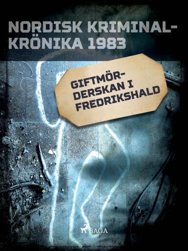 Portada del libro «Giftmörderskan i Fredrikshald», de Diverse