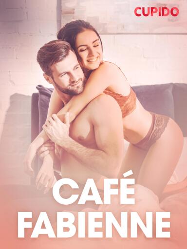 Portada del libro «Café Fabienne – eroottinen novelli», de Cupido