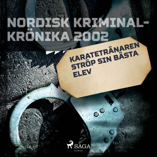 Portada del audiolibro «Karatetränaren ströp sin bästa elev», de Diverse