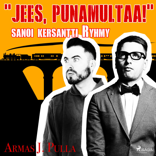 Portada del audiolibro «"Jees, punamultaa!" sanoi kersantti Ryhmy», de Armas J. Pulla