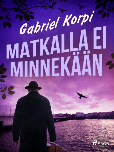 Portada del libro «Matkalla ei minnekään»